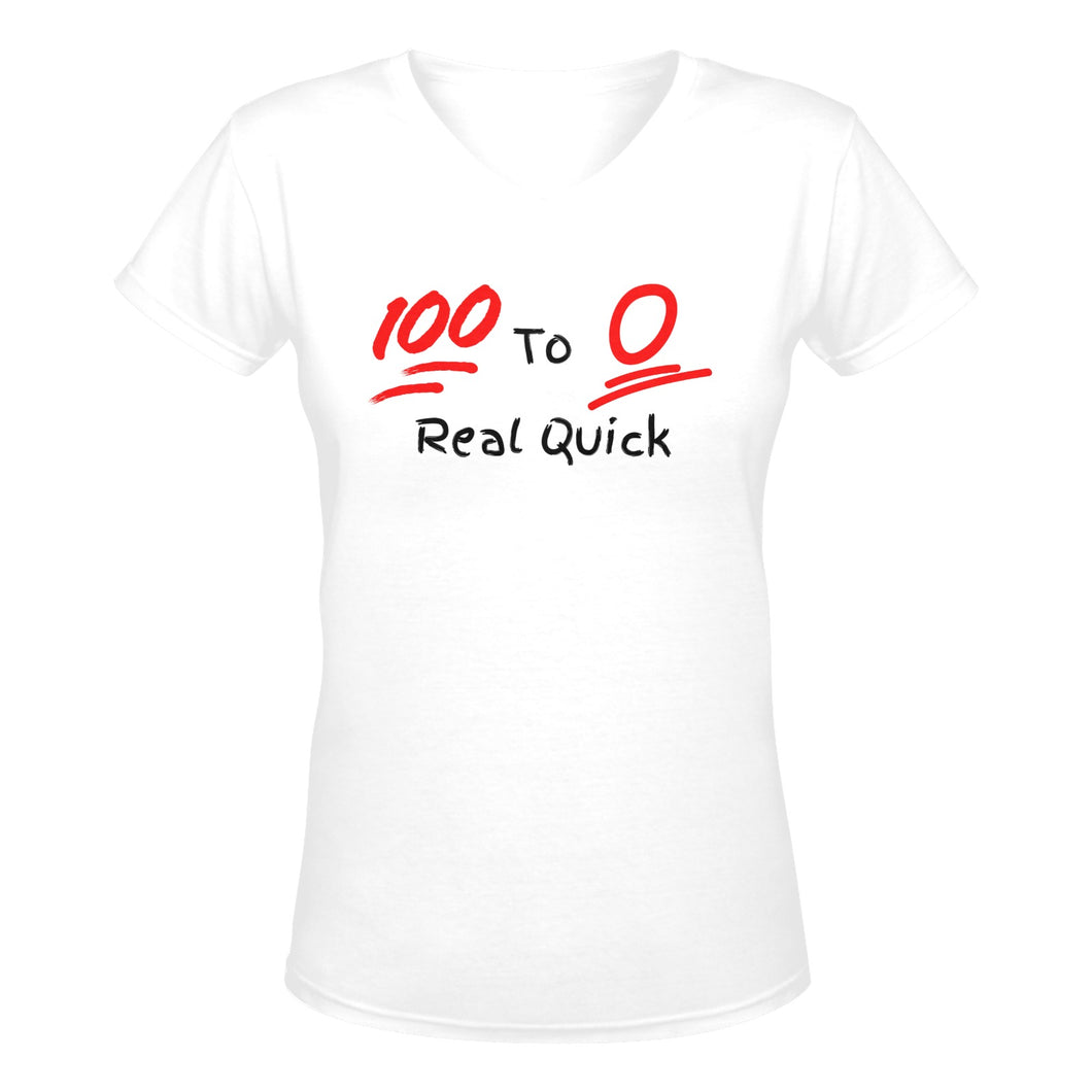 100 To 0 Real Quick V-Neck T-Shirt