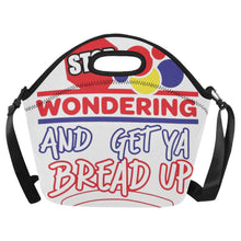 Load image into Gallery viewer, Stop Wondering And Get Your Bread Neoprene Lunch Bag/Large