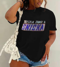 Load image into Gallery viewer, Rhinestones- Thicka Than A Snicka  T-Shirt