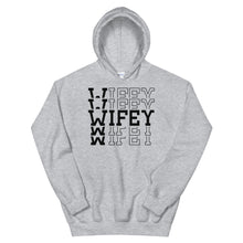 Load image into Gallery viewer, Wifey Hoodie #TwoBecameOne