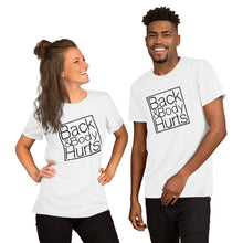 Load image into Gallery viewer, Back &amp; Body Hurts Short-Sleeve Unisex T-Shirt