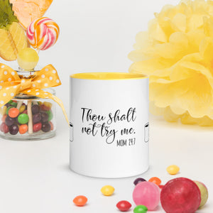 Thou Should Not Try Me -Mom 24:7 Yellow Mug with Color Inside